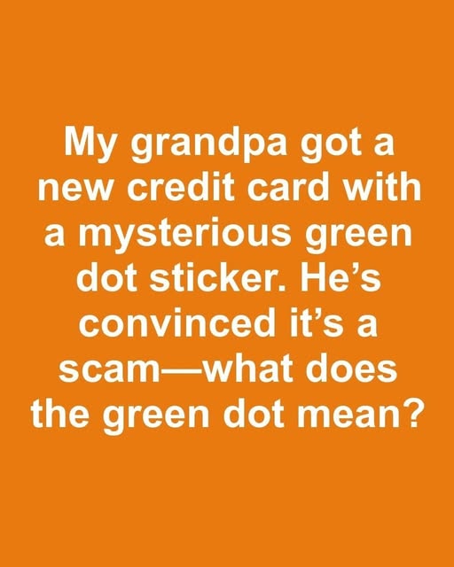 The Mystery of the Green Dot: What That Sticker on Your Credit Card Really Means