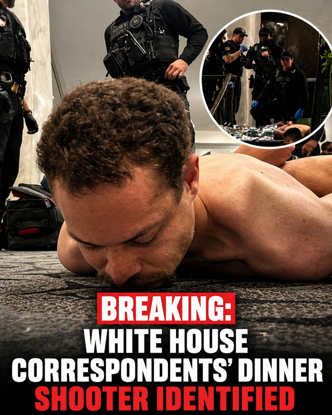 JUST IN: Gunman Identified After Shooting At WH Correspondents’ Dinner